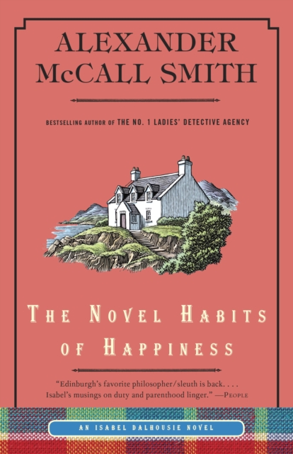 The Novel Habits of Happiness : An Isabel Dalhousie Novel, EPUB eBook