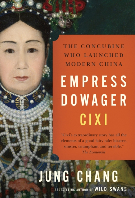 Empress Dowager Cixi : The Concubine Who Launched Modern China, EPUB eBook