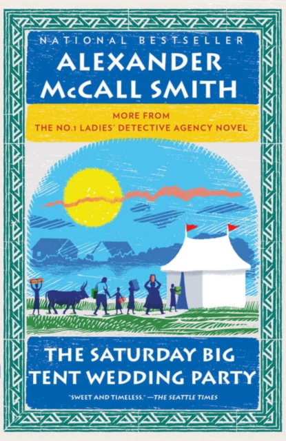The Saturday Big Tent Wedding Party : More from the No. 1 Ladies' Detective Agency, EPUB eBook