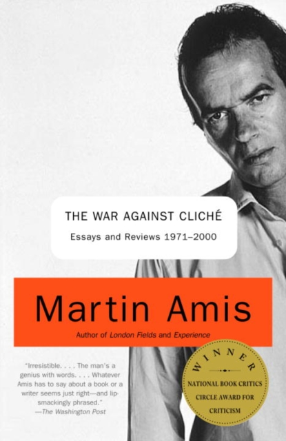 The War Against Cliche : Essays and Reviews, 1971-2000, EPUB eBook