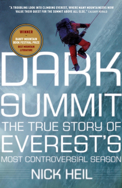 Dark Summit : The True Story of Everest's Most Controversial Season, EPUB eBook