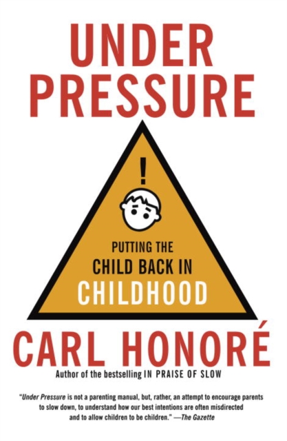Under Pressure : Putting the Child Back in Childhood, EPUB eBook