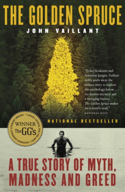 The Golden Spruce : A True Story of Myth, Madness and Greed, EPUB eBook