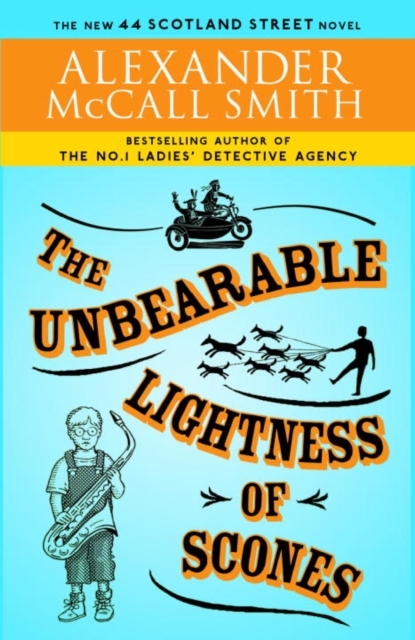 The Unbearable Lightness of Scones : The New 44 Scotland Street Novel, EPUB eBook
