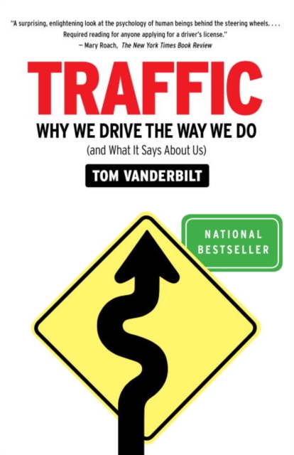 Traffic : Why We Drive the Way We Do (and What It Says About Us), EPUB eBook