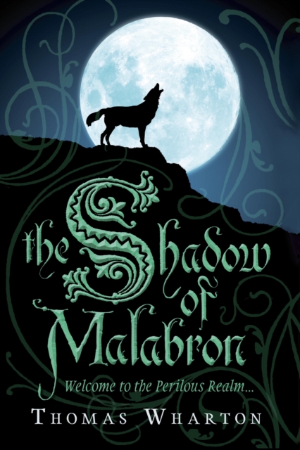 The Shadow of Malabron : Welcome to the Perilous Realm, EPUB eBook