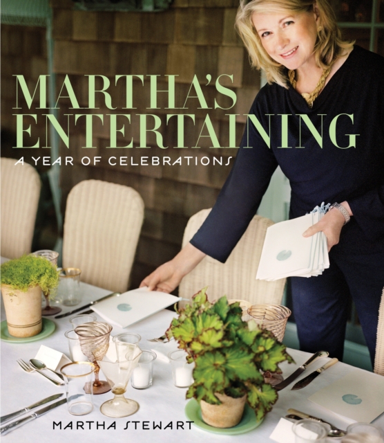 Martha's Entertaining : A Year of Celebrations, Hardback Book