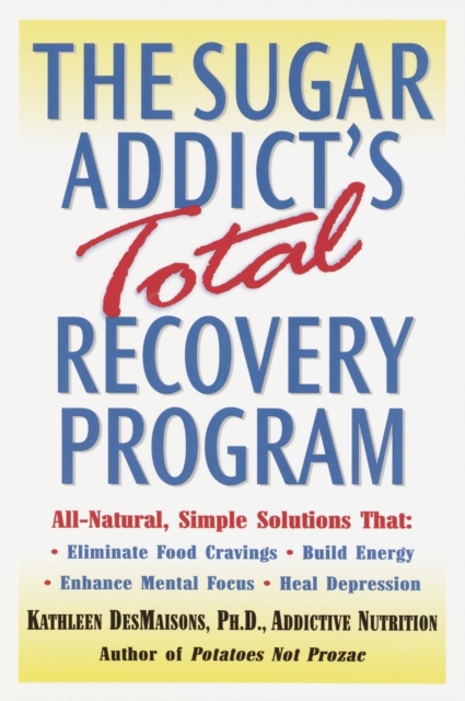 Sugar Addict's Total Recovery Program, EPUB eBook