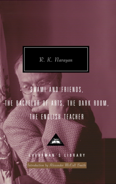 Swami and Friends, The Bachelor of Arts, The Dark Room, The English Teacher, EPUB eBook