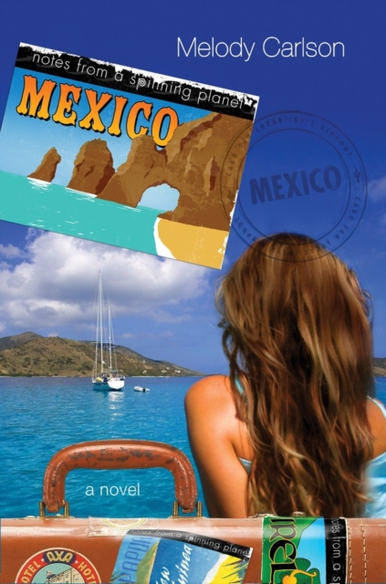Notes from a Spinning Planet--Mexico, EPUB eBook