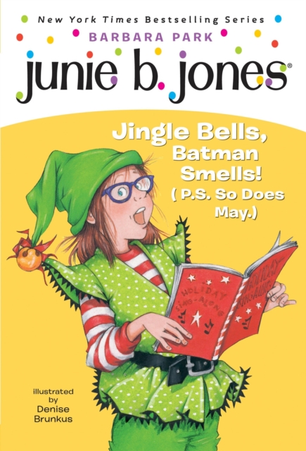 Junie B. Jones #25: Jingle Bells, Batman Smells! (P.S. So Does May.), EPUB eBook
