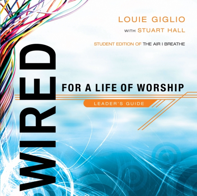 Wired: For a Life of Worship Leader's Guide, EPUB eBook