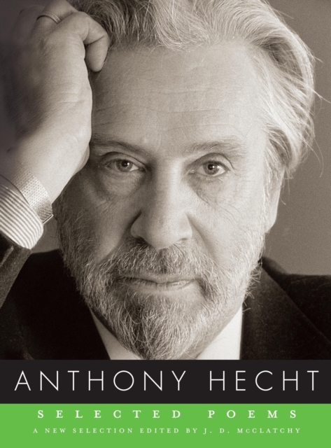 Selected Poems of Anthony Hecht, EPUB eBook