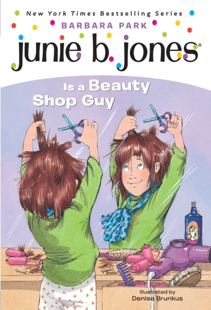 Junie B. Jones #11: Junie B. Jones Is a Beauty Shop Guy, EPUB eBook