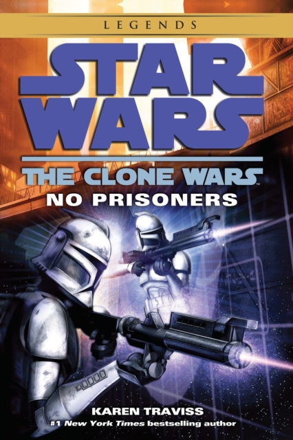 No Prisoners: Star Wars Legends (The Clone Wars), EPUB eBook