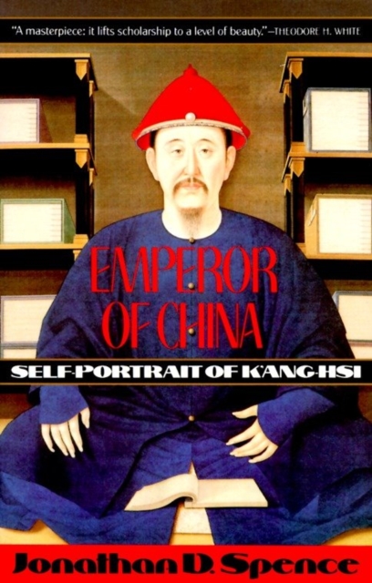 Emperor of China: Self-portrait of K'ang-Hsi, EPUB eBook