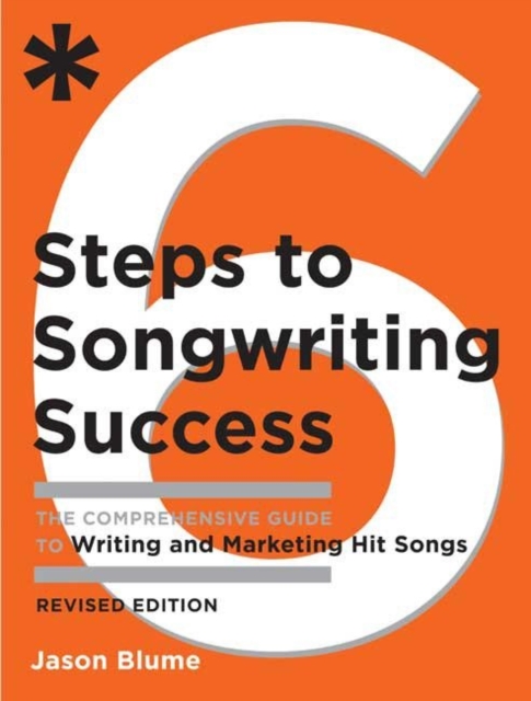 Six Steps to Songwriting Success, Revised Edition, EPUB eBook