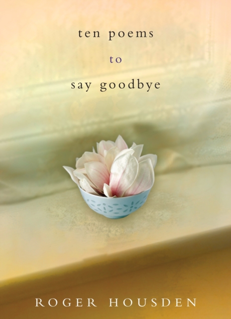 Ten Poems to Say Goodbye, EPUB eBook