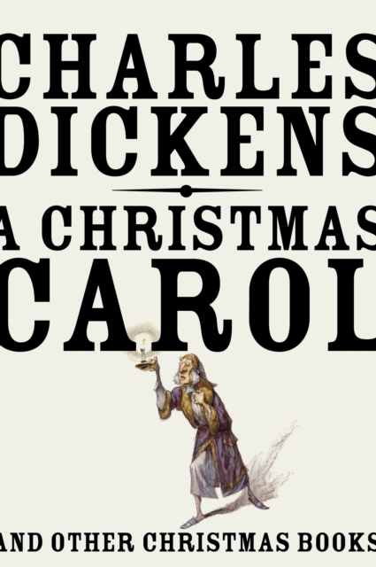 A Christmas Carol : And Other Christmas Books, Paperback / softback Book