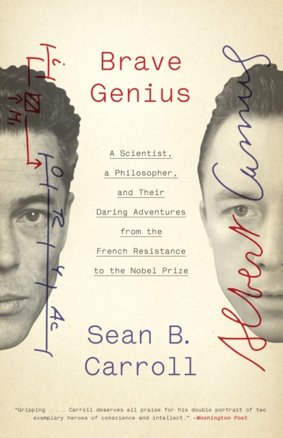 Brave Genius : A Scientist, a Philosopher, and Their Daring Adventures from the French Resistance to the Nobel Prize, Paperback / softback Book