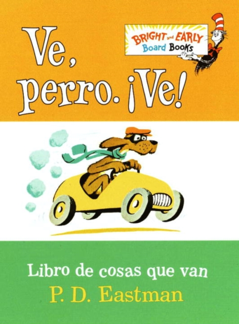 Ve, Perro. Ve! : Go, Dog. Go!, EPUB eBook
