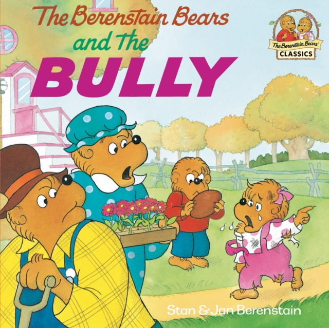 The Berenstain Bears and the Bully, EPUB eBook
