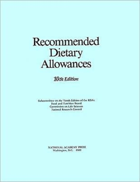 Recommended Dietary Allowances : 10th Edition, Hardback Book