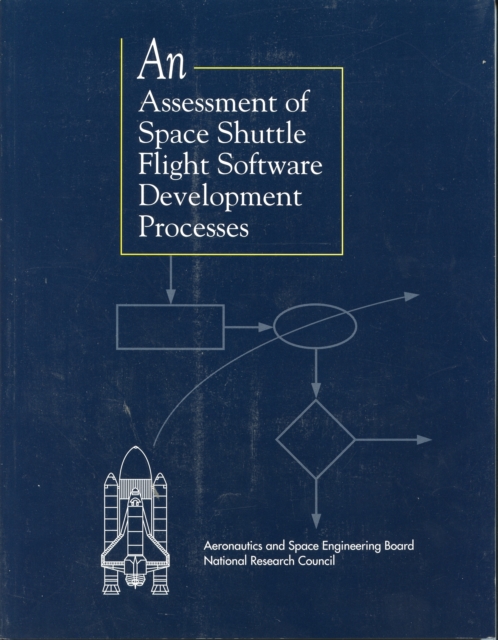 An Assessment of Space Shuttle Flight Software Development Processes, Paperback / softback Book