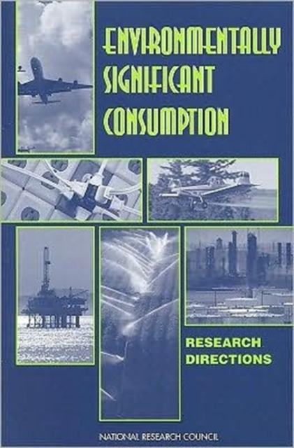 Environmentally Significant Consumption : Research Directions, Paperback Book