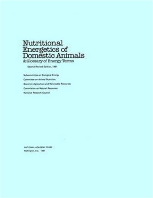 Nutritional Energetics of Domestic Animals and Glossary of Energy Terms, Paperback Book