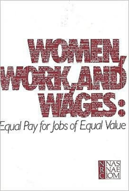 Women, Work, and Wages : Equal Pay for Jobs of Equal Value, Paperback Book