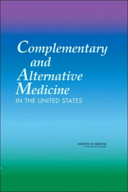 Complementary and Alternative Medicine in the United States, Hardback Book