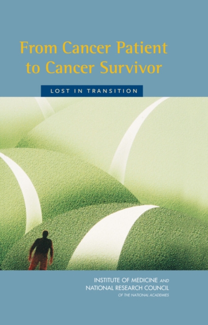 From Cancer Patient to Cancer Survivor : Lost in Transition, Hardback Book