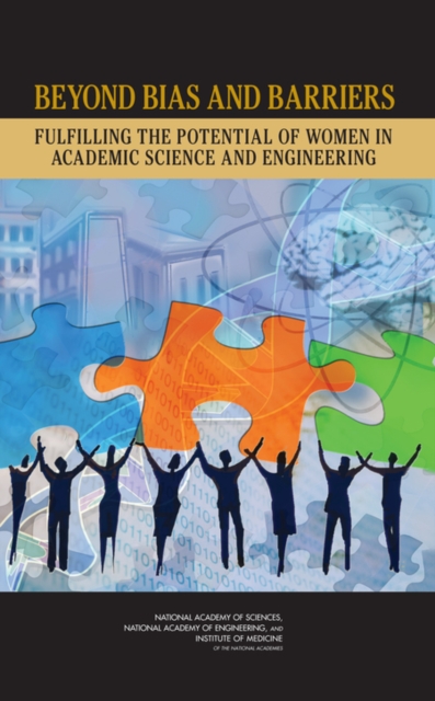 Beyond Bias and Barriers : Fulfilling the Potential of Women in Academic Science and Engineering, Hardback Book