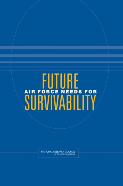Future Air Force Needs for Survivability, Paperback / softback Book