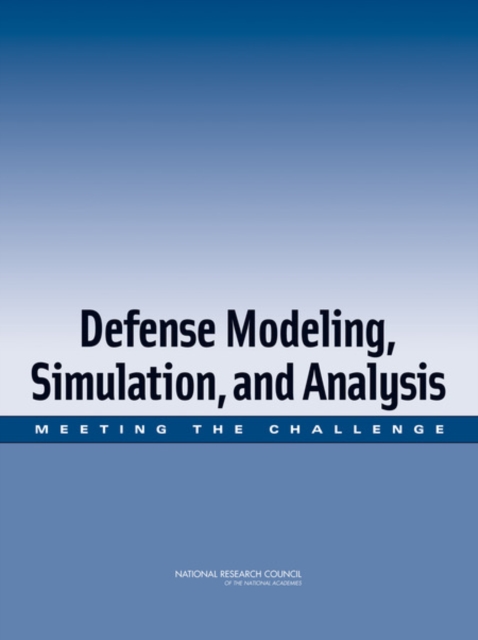 Defense Modeling, Simulation, and Analysis : Meeting the Challenge, Paperback / softback Book