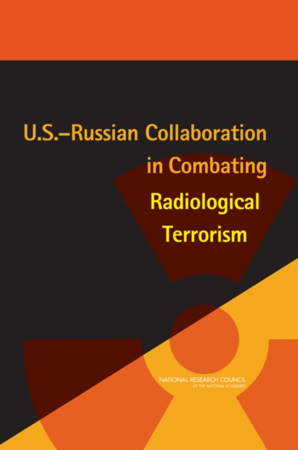 U.S.-Russian Collaboration in Combating Radiological Terrorism, Paperback / softback Book