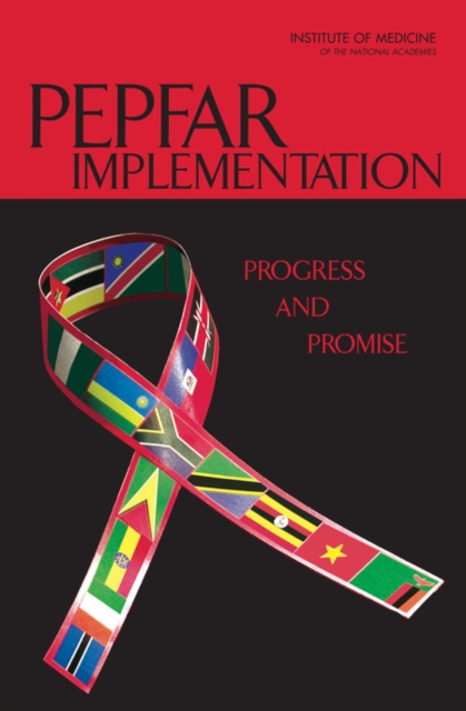 PEPFAR Implementation : Progress and Promise, Hardback Book