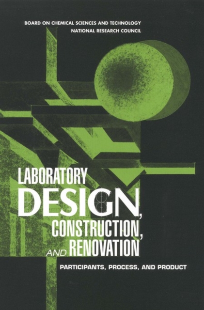 Laboratory Design, Construction, and Renovation : Participants, Process, and Product, EPUB eBook