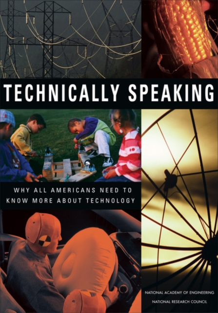 Technically Speaking : Why All Americans Need to Know More About Technology, EPUB eBook
