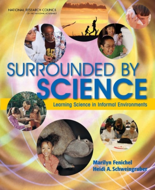 Surrounded by Science : Learning Science in Informal Environments, Paperback / softback Book