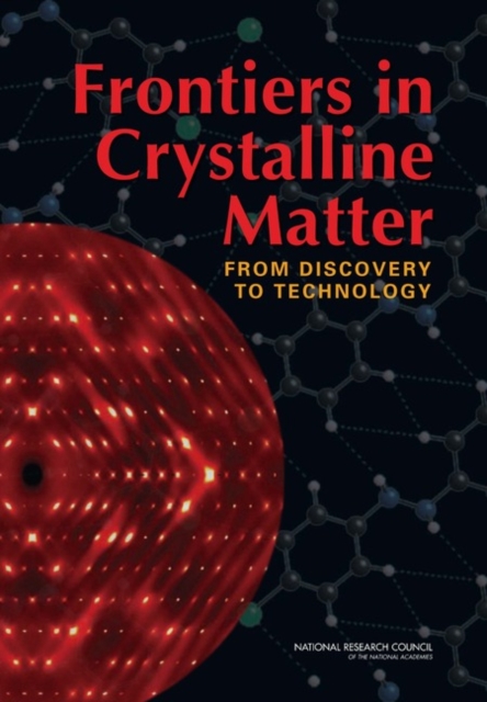 Frontiers in Crystalline Matter : From Discovery to Technology, Paperback / softback Book