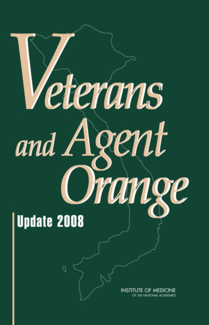 Veterans and Agent Orange : Update 2008, Hardback Book