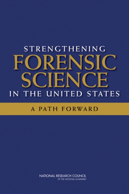 Strengthening Forensic Science in the United States : A Path Forward, EPUB eBook