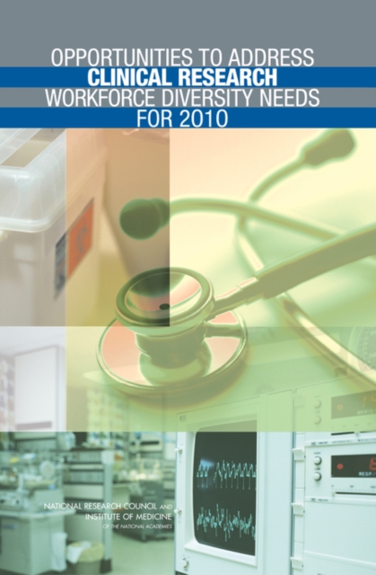 Opportunities to Address Clinical Research Workforce Diversity Needs for 2010, EPUB eBook