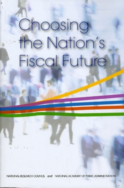 Choosing the Nation's Fiscal Future, Paperback / softback Book