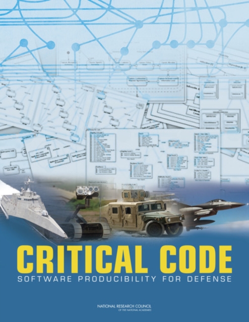 Critical Code : Software Producibility for Defense, Paperback / softback Book