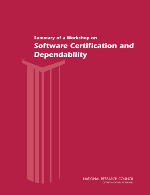 Summary of a Workshop on Software Certification and Dependability, EPUB eBook