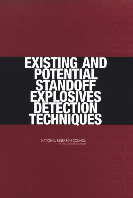 Existing and Potential Standoff Explosives Detection Techniques, EPUB eBook