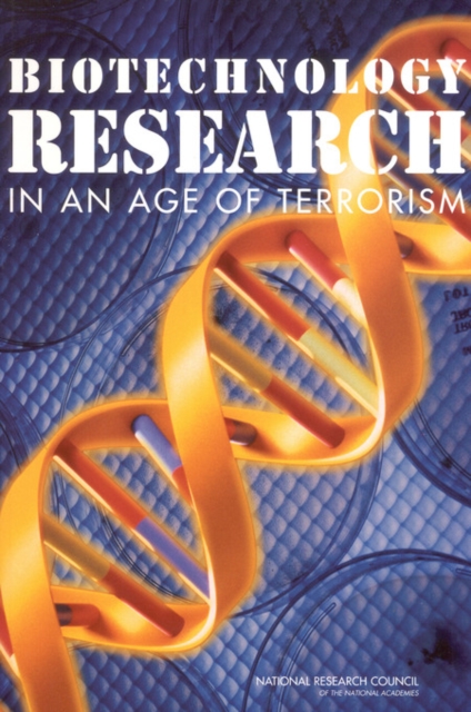 Biotechnology Research in an Age of Terrorism, EPUB eBook